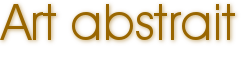 Art abstrait Art abstrait